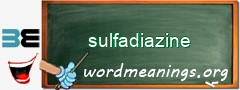 WordMeaning blackboard for sulfadiazine